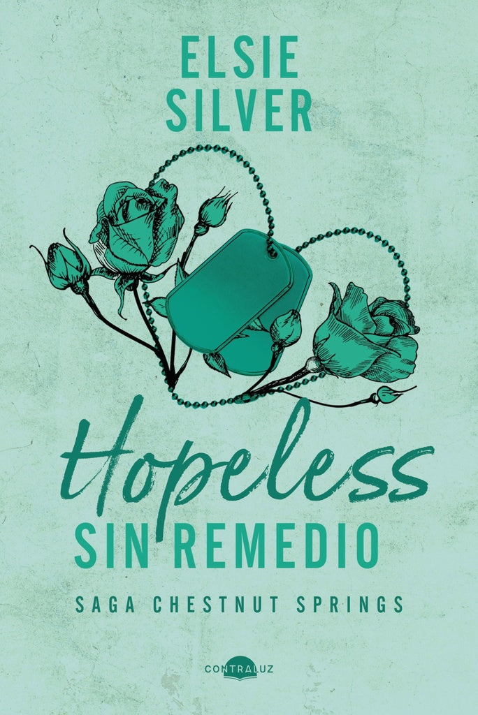 HOPELESS: SIN REMEDIO - SAGA CHESTNUT SPRINGS | ELSIE SILVER