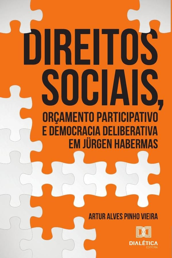 Direitos sociais, or?amento participativo e democracia deliberativa em
J?rgen Habermas | ArturAlvesPinho Vieira
