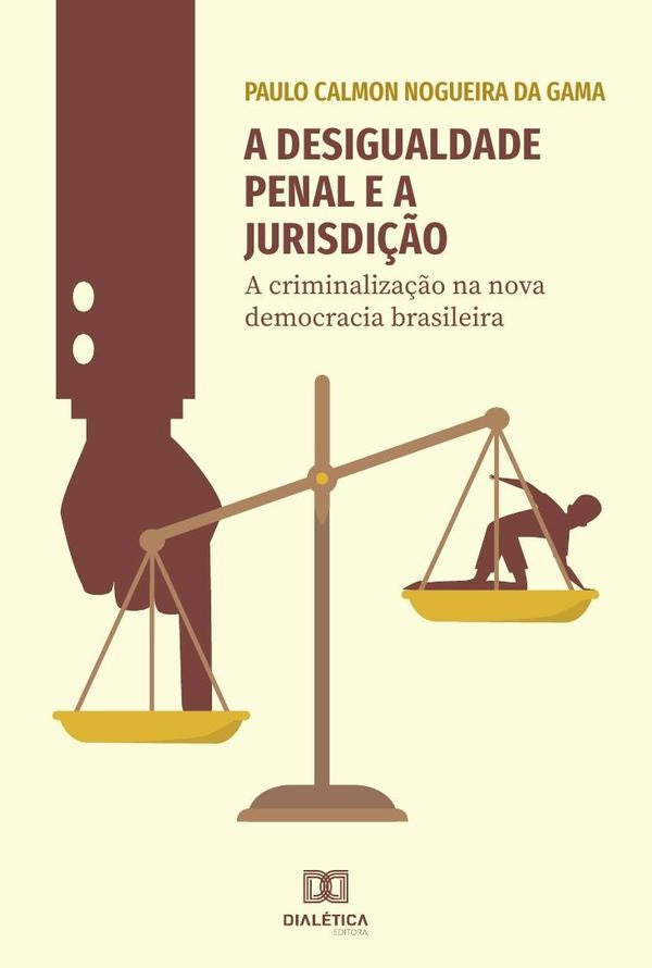 A desigualdade penal e a jurisdi??o | PauloCalmonNogueirada Gama