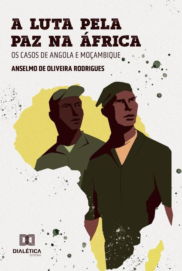 A luta pela paz na africa | AnselmodeOliveira Rodrigues