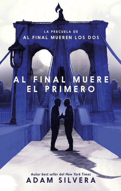 Al final muere el primero | ADAM SILVERA