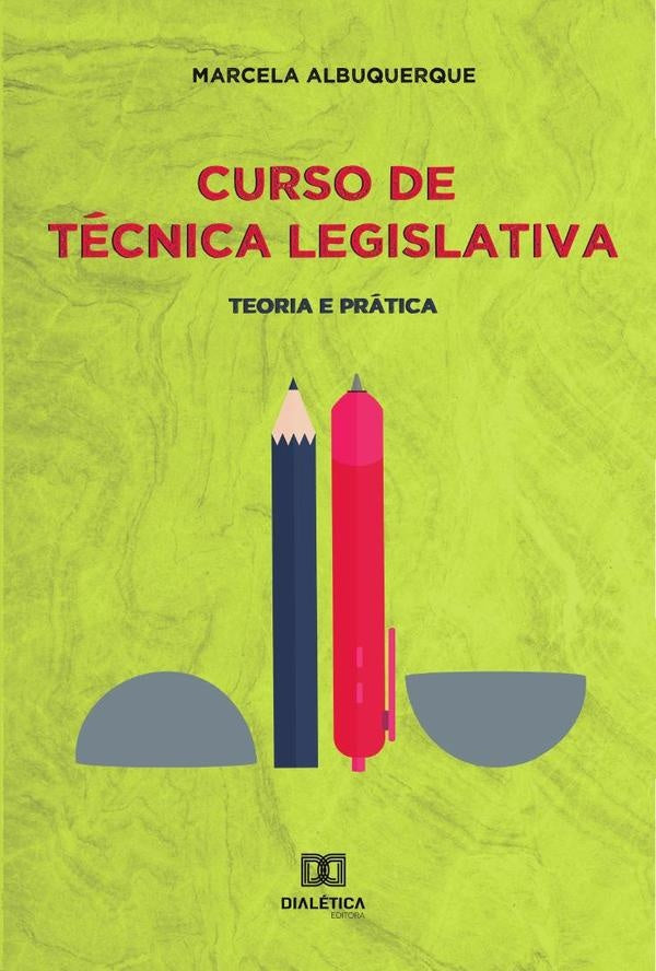 Curso de tecnica legislativa | MarcelaDomingosde Albuquerque