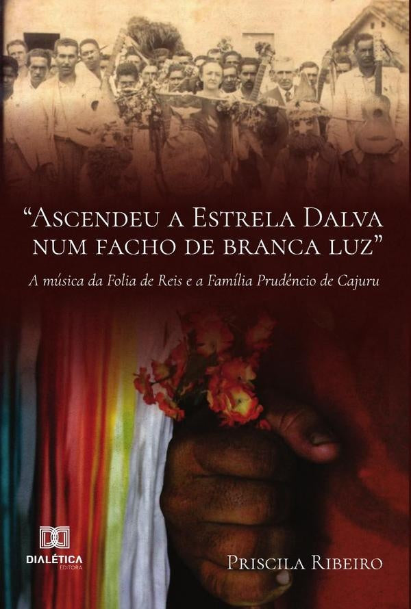 Ascendeu a Estrela Dalva num facho de branca luz a musica da Folia de Reis e a Familia Prud?ncio de | PriscilaMariaRibeiro Buzzi