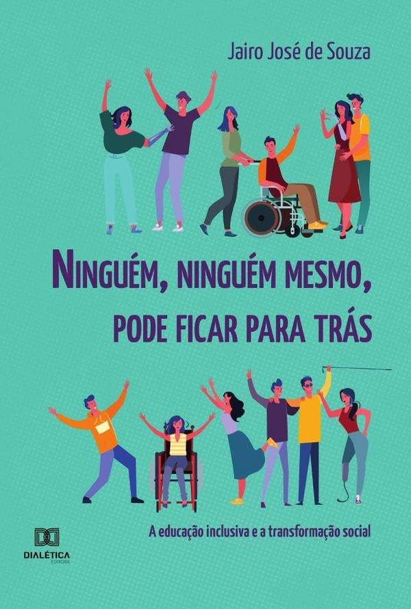 Ninguem, ninguem mesmo, pode ficar para tras | JairoJosede Souza
