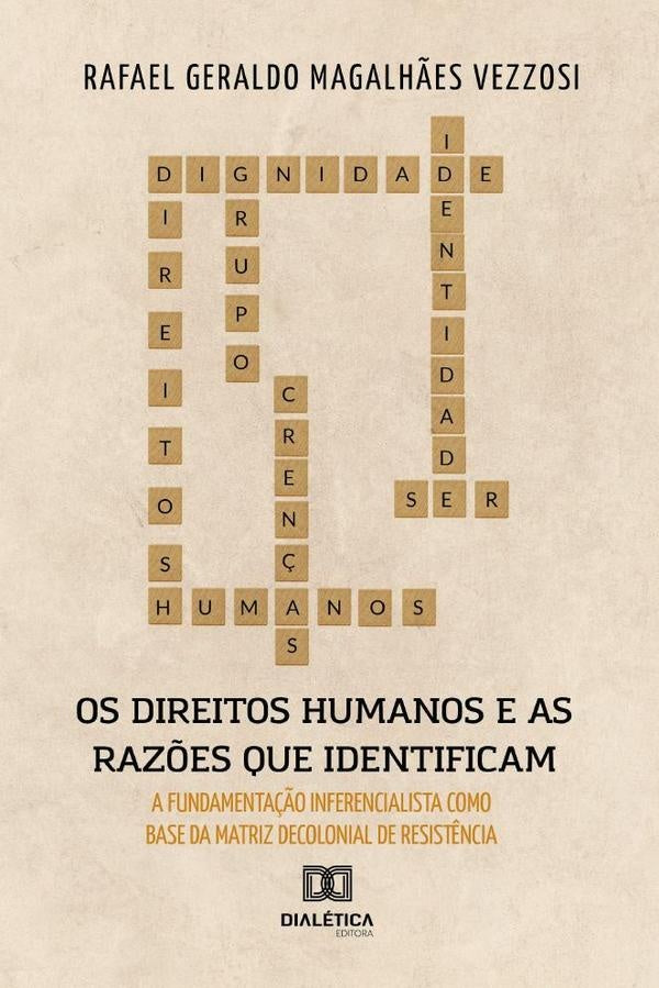 Os Direitos Humanos e as Raz?es que os identificam | RafaelGeraldoMagalh?es Vezzosi