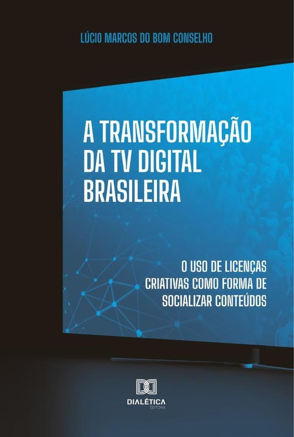 A Transforma??o da TV Digital Brasileira | LucioMarcosdoBom Conselho