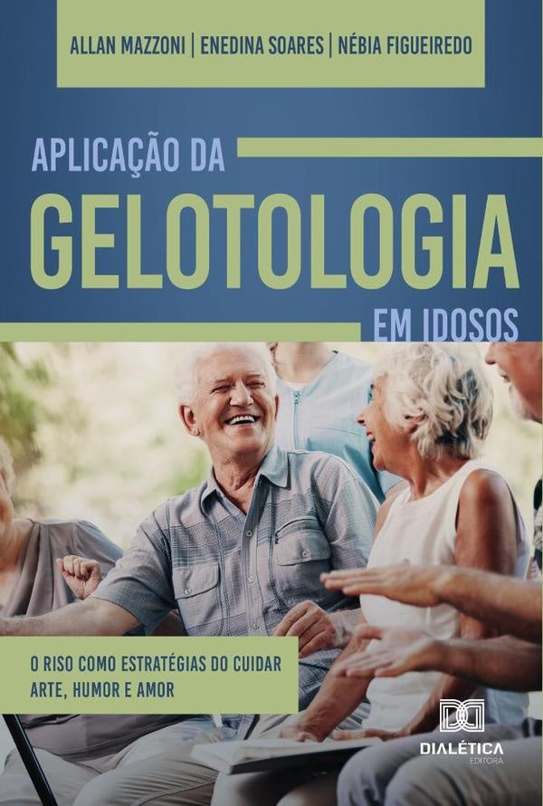 Aplica??o da Gelotologia em idosos | AllanCarlosMazzoni Lemos