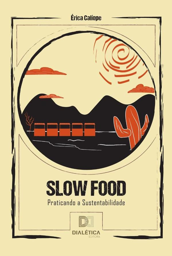 Slow Food | ericaMariaCaliope Sobreira