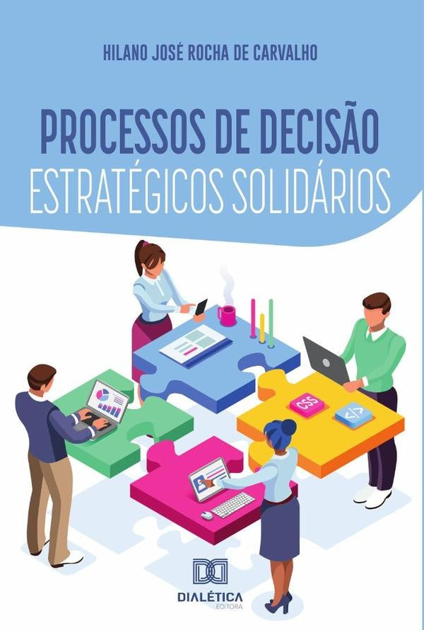 Processos de decis?o estrategicos solidarios | HilanoJoseRochade Carvalho