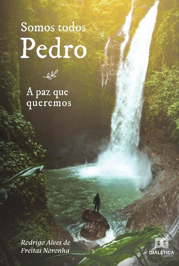 Somos todos Pedro | RodrigoAlvesdeFreitas Noronha