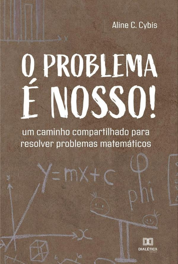 O problema e nosso! | AlineCristinaCybis Araujo