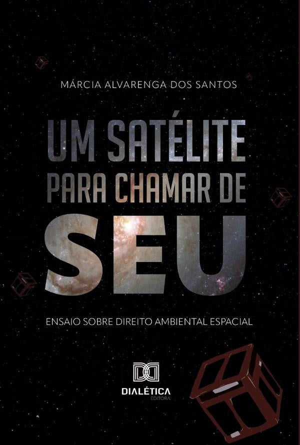 Um satelite para chamar de seu | MarciaAlvarengados Santos