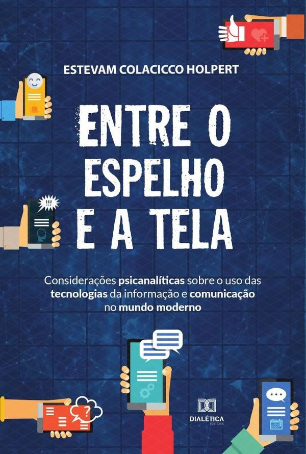 Entre o espelho e a tela | EstevamColacicco Holpert