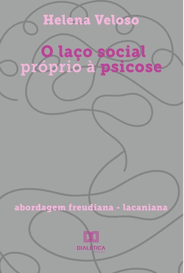 O la?o social proprio ? psicose | HelenaCosmadaGra?aFonseca Veloso