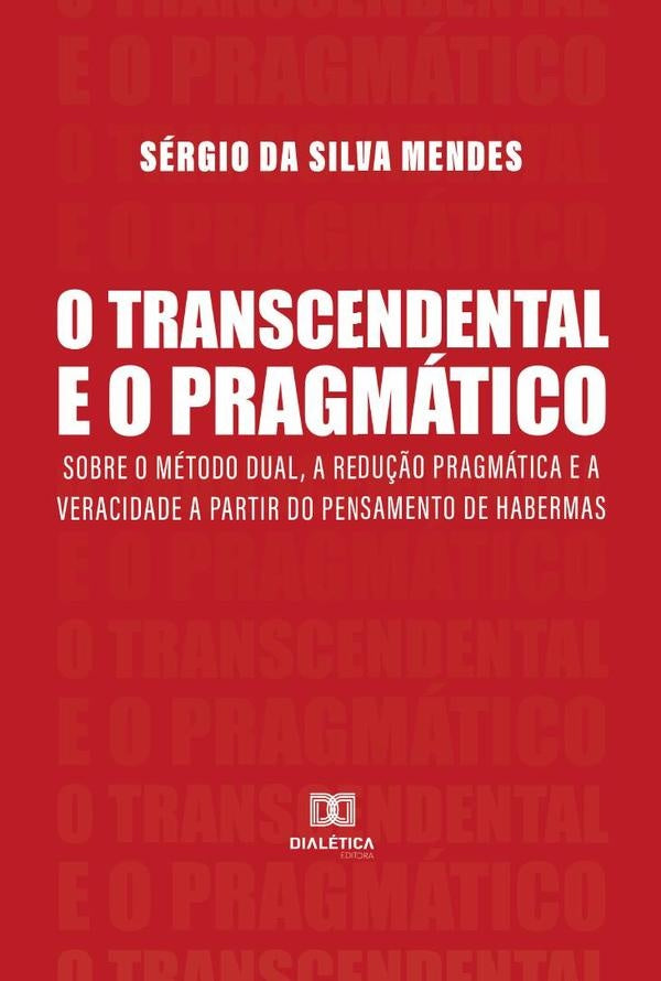O Transcendental e o Pragmatico | SergiodaSilva Mendes