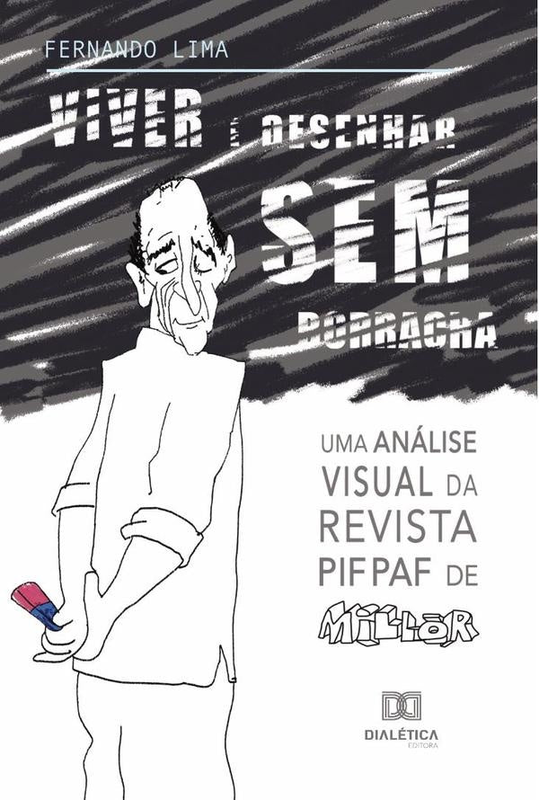 Viver e desenhar sem borracha | Fernando Lima