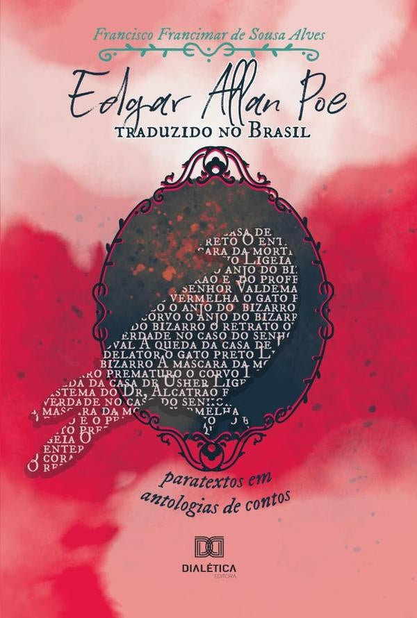 Edgar Allan Poe traduzido no Brasil | FranciscoFrancimardeSousa Alves