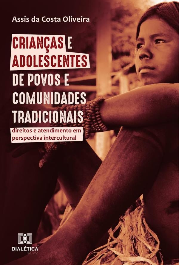 Crian?as e adolescentes de povos e comunidades tradicionais | AssisdaCosta Oliveira