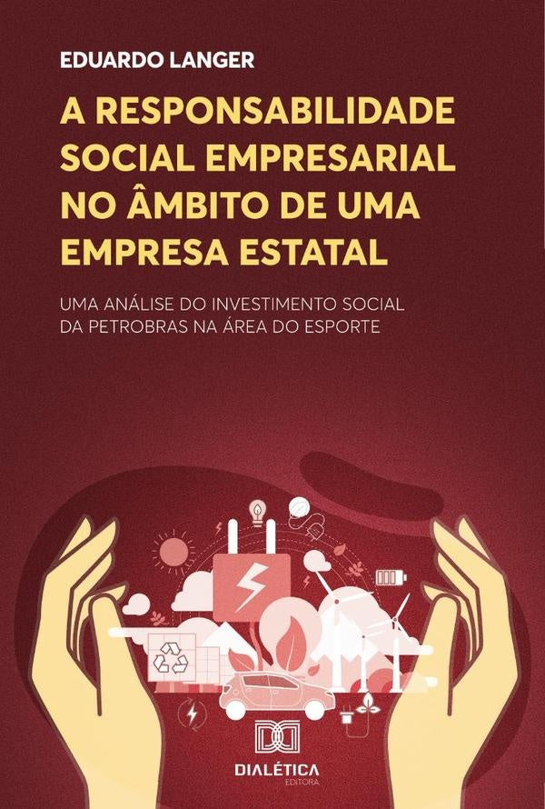 A responsabilidade social empresarial no ?mbito de uma empresa estatal | Eduardo Langer
