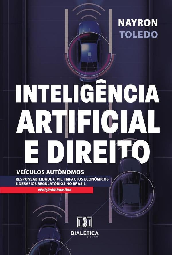 Intelig?ncia Artificial e Direito: Veiculos Aut?nomos | NayronDivinoToledo Malheiros