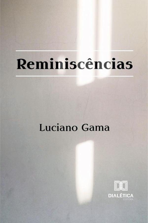 Reminisc?ncias | Luciano Gama
