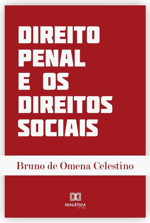 Direito Penal e os Direitos Sociais | BrunodeOmena Celestino