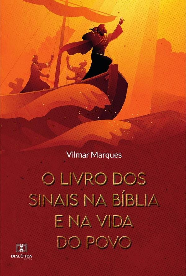 O livro dos sinais na Biblia e na vida do povo | VilmarNunes Marques