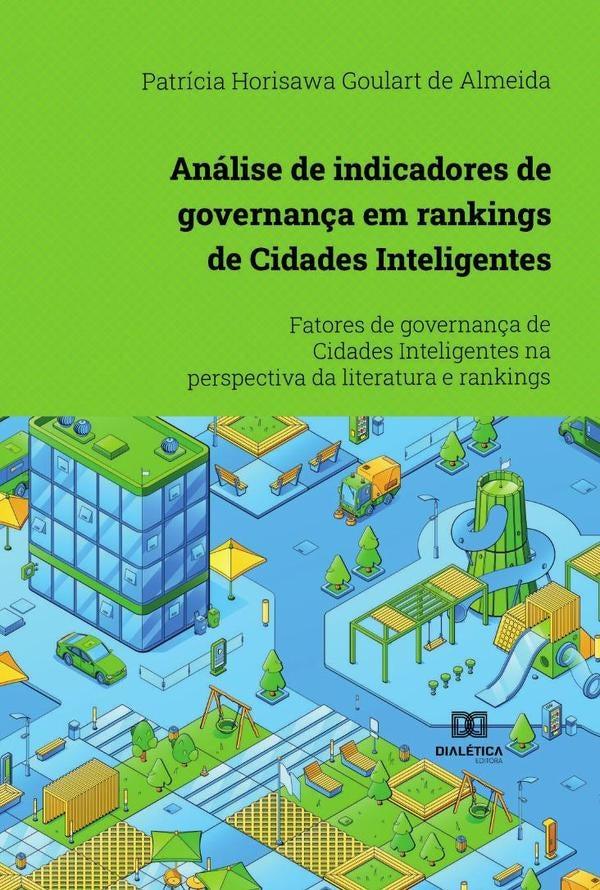 Analise de indicadores de governan?a em rankings de Cidades Inteligentes | PatriciaHorisawaGoulartde Almeida