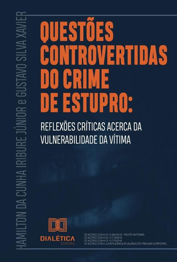 Quest?es controvertidas do crime de estupro | HamiltondaCunhaIribureJuniore Gust