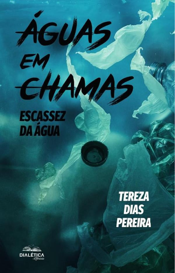 aguas em Chamas | TerezaDias Pereira