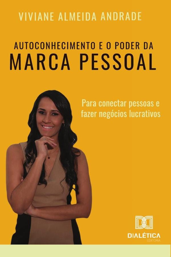 Autoconhecimento e o poder da Marca Pessoal | VivianeAlmeida Andrade