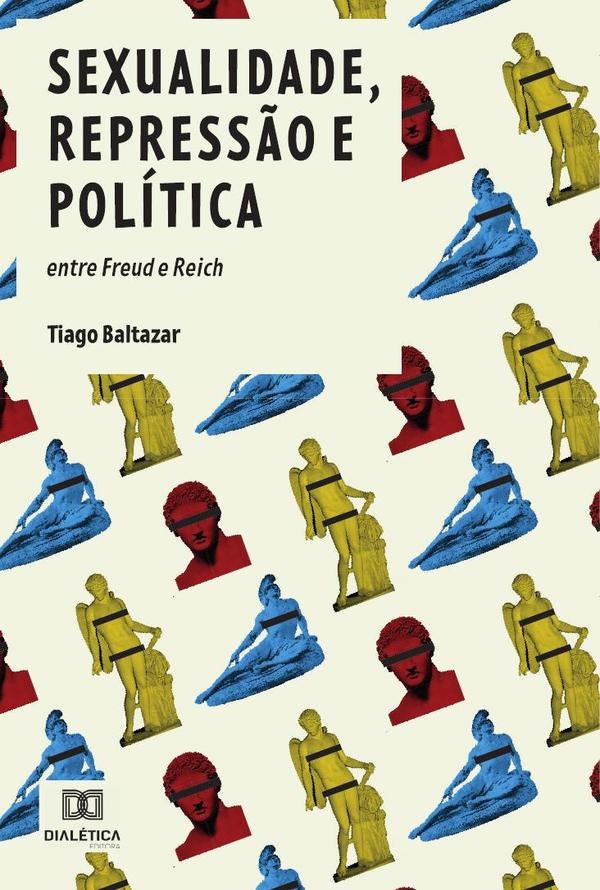 Sexualidade, Repress?o e Politica | Tiago Baltazar