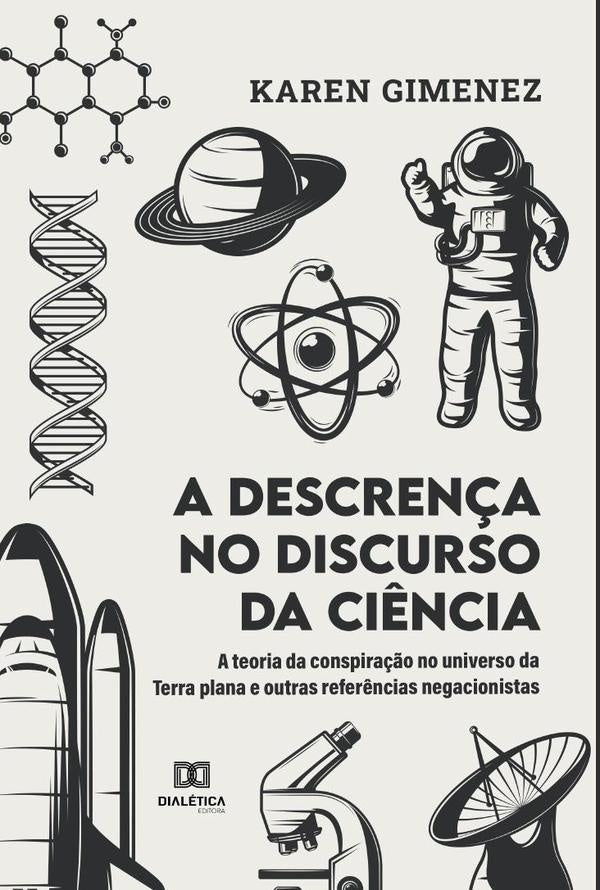 A descren?a no discurso da ci?ncia | Karen Gimenez