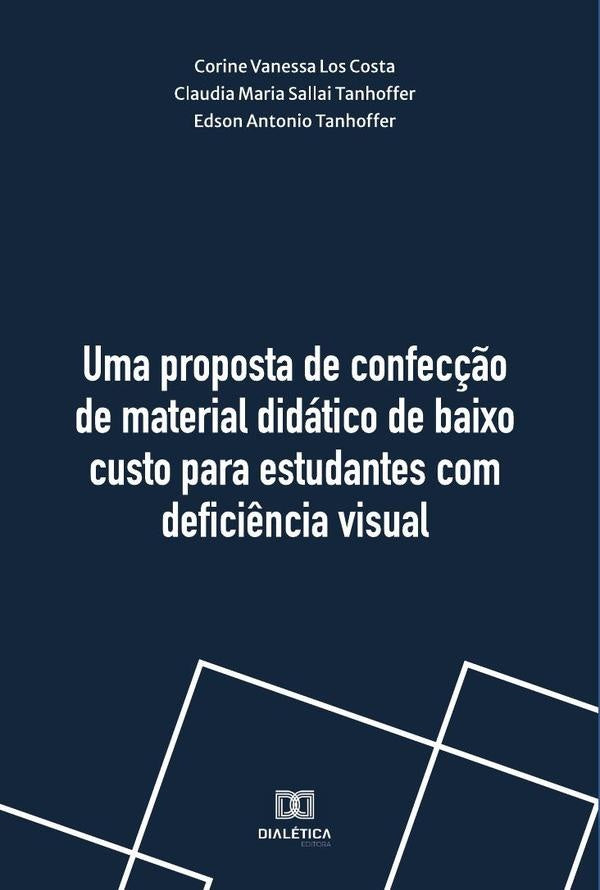 Uma proposta de confec??o de material didatico de baixo custo para estudantes com defici?ncia visual | CorineVanessaLos Costa
