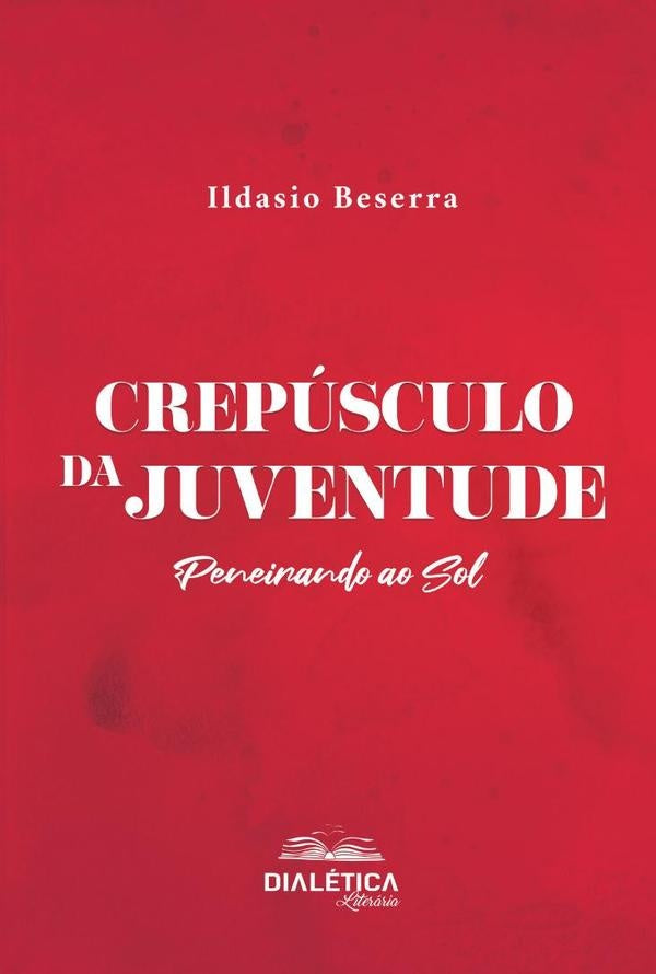 Crepusculo da Juventude peneirando ao sol | IldasiodaSilva Beserra