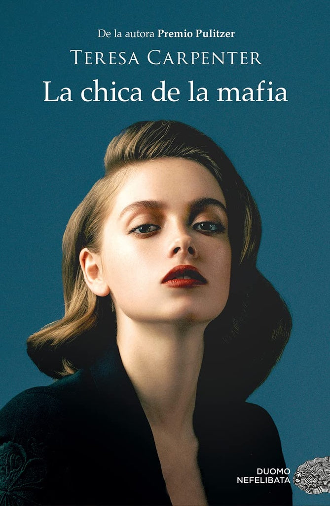 La chica de la mafia | Teresa Carpenter