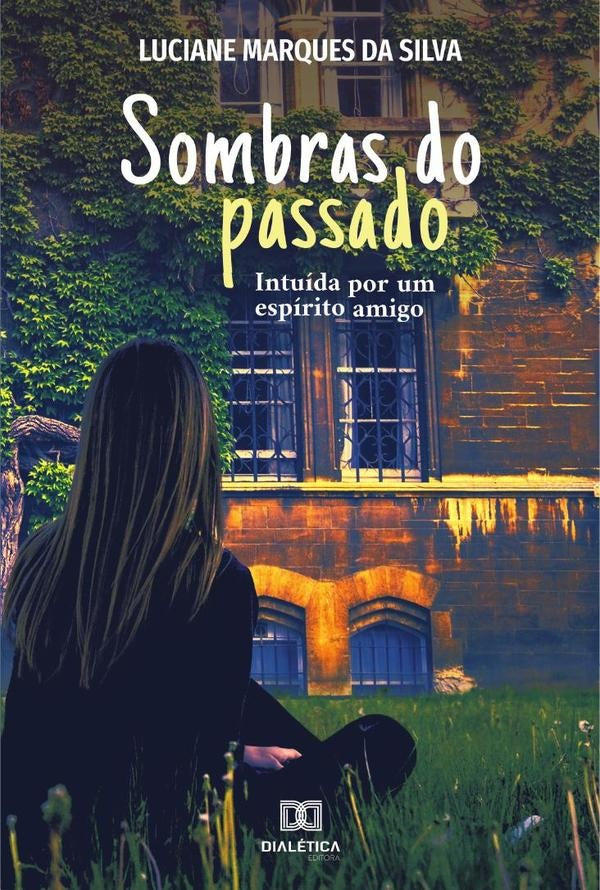 Sombras do passado | LucianeMarquesda Silva