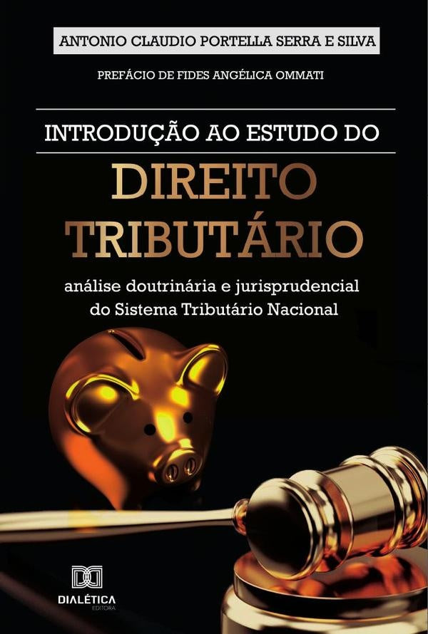 Introdu??o ao estudo do direito tributario | AntonioClaudioPortellaSerrae Silva