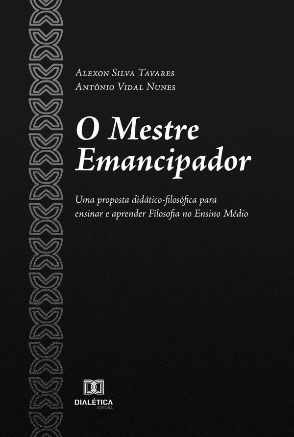 O Mestre Emancipador | AlexonSilva Tavares