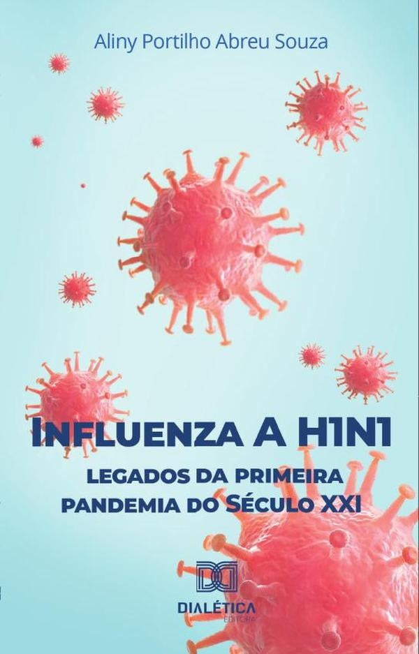 Influenza A H1N1 | AlinyPortilhoAbreu Souza