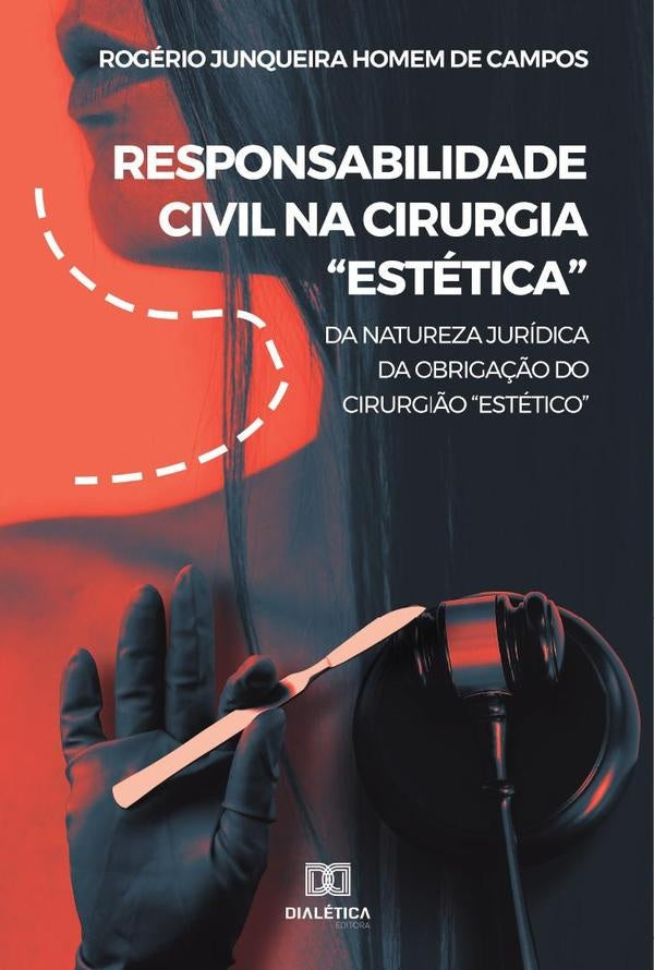 Responsabilidade civil na cirurgia Estetica | RogerioJunqueiraHomemde Campos