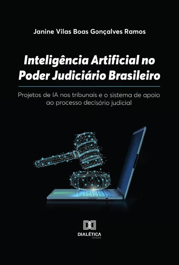 Intelig?ncia Artificial no Poder Judiciario Brasileiro | JanineVilasBoasGon?alves Ramos