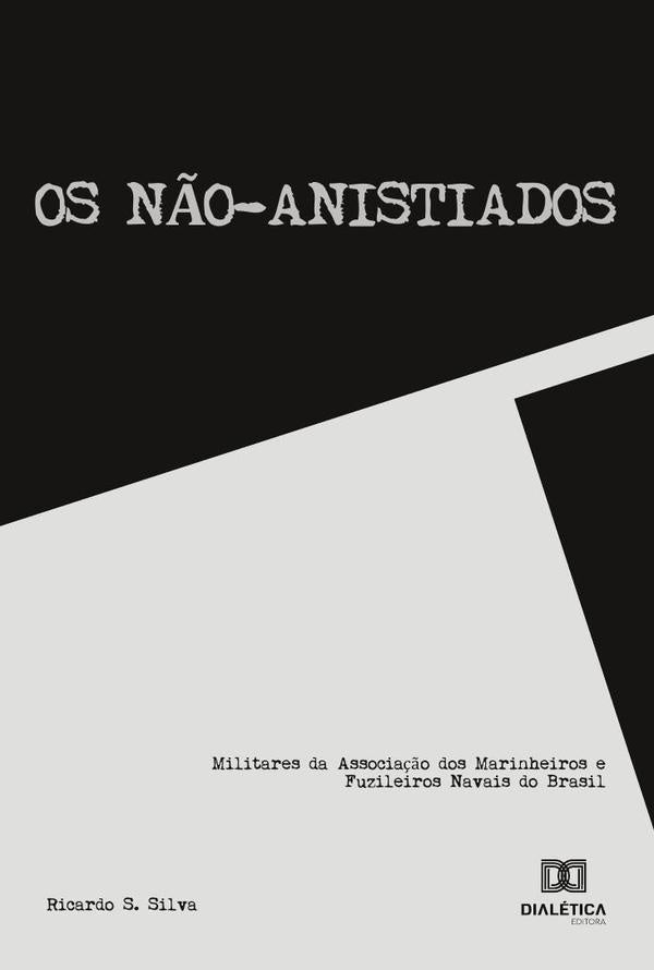 Os n?o-anistiados | RicardoSantosda Silva