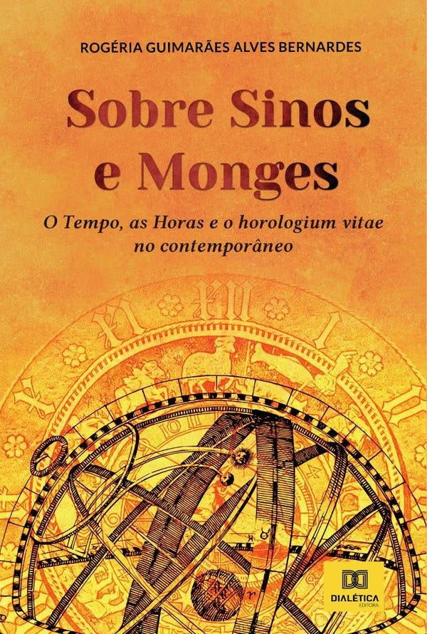 Sobre sinos e monges | RogeriaGuimar?esAlves Bernardes