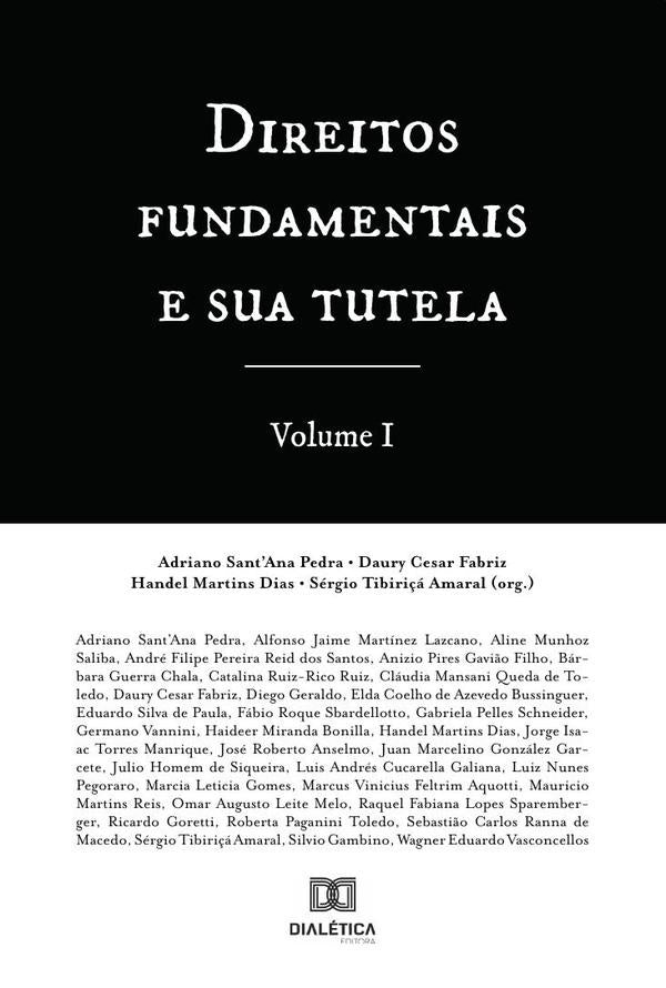 Direitos fundamentais e sua tutela - Volume 1 | DauryCesarFaSantAna Pedra