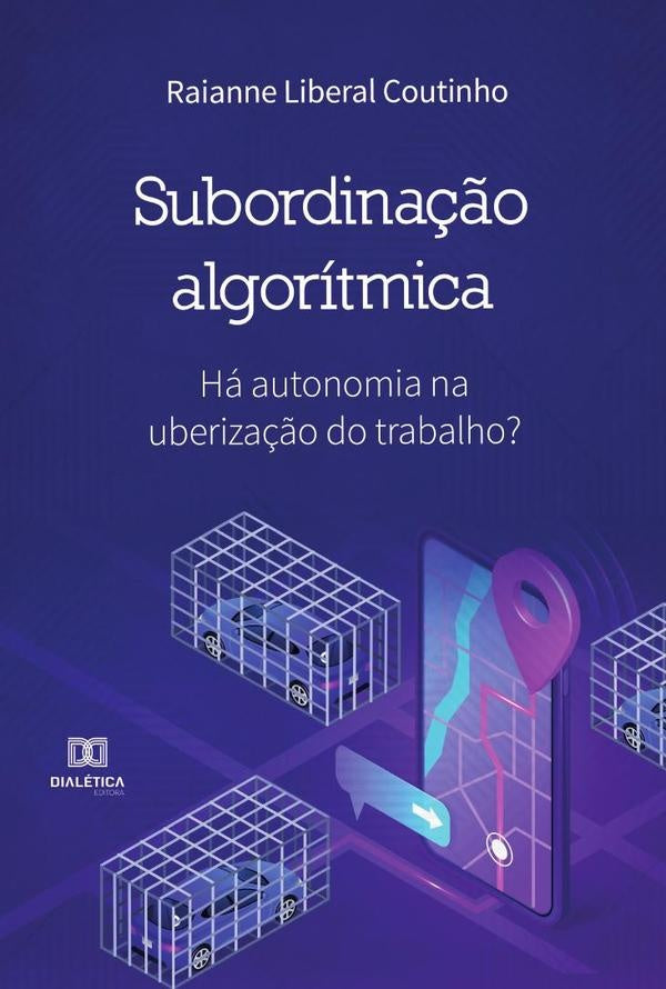 Subordina??o Algoritmica | RaianneLiberal Coutinho
