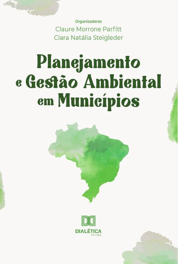 Planejamento e Gest?o Ambiental em Municipios | ClaureMorrone Parfitt