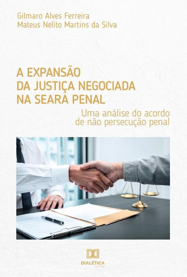 A expans?o da justi?a negociada na seara penal | MateusNelitoAlves Ferreira