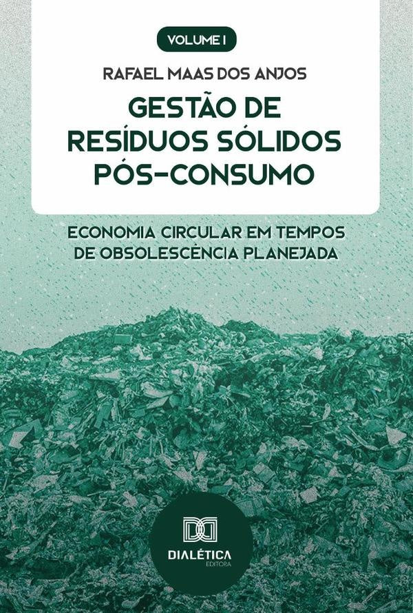 Gest?o de Residuos Solidos Pos-Consumo | RafaelMaasdos Anjos