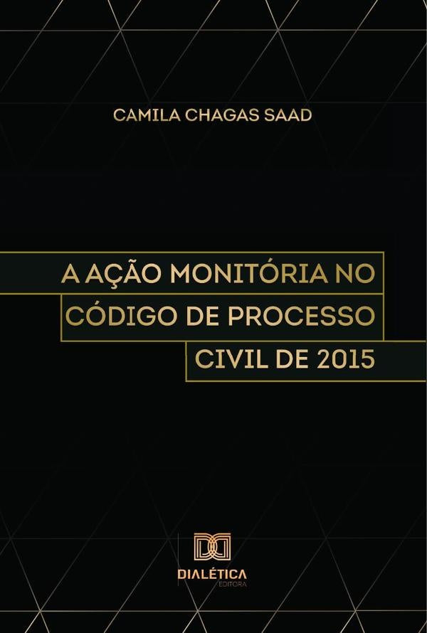 A A??o Monitoria no Codigo de Processo Civil de 2015 | CamilaChagas Saad